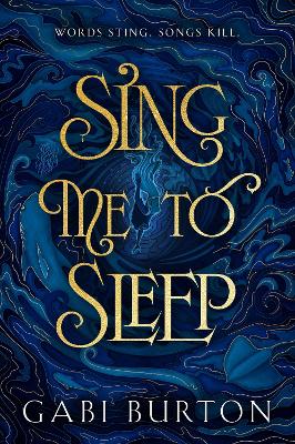 Sing Me to Sleep: a darkly enchanting young adult fantasy