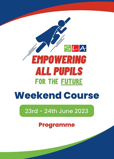 SLA Virtual Weekend Course: Empowering Pupils for the Future