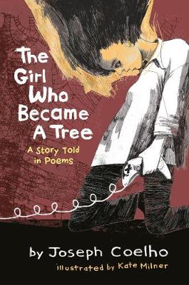The Girl Who Became a Tree: A Story Told in Poems