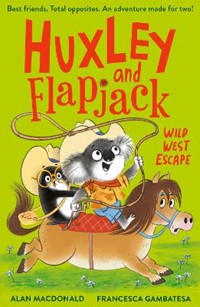 Huxley and Flapjack: Wild West Escape