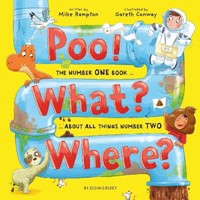 Poo! What? Where?: The number ONE book about all things number TWO