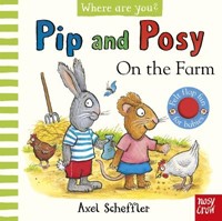 Pip and Posy, Where are you? On the Farm (A Felt Flaps Book)