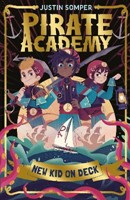 New Kid On Deck: Pirate Academy #1