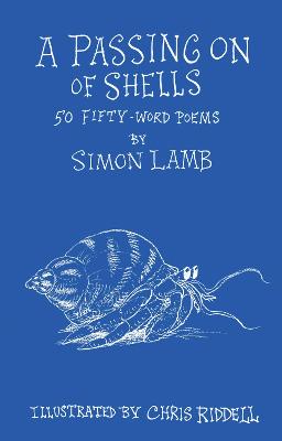 A Passing On of Shells: 50 Fifty-Word Poems