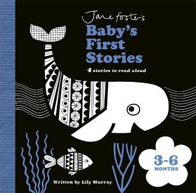 Jane Foster's Baby's First Stories: 3-6 months: Look and Listen with Baby