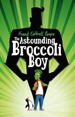 The Astounding Broccoli Boy