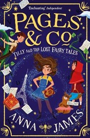 Pages & Co.: Tilly and the Lost Fairy Tales (Pages & Co., Book 2)