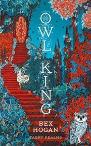 Owl King: Faery Realms series: The darkly enchanting YA fantasy