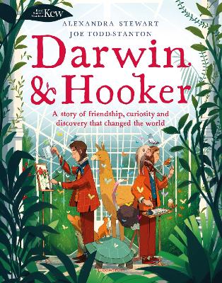 Kew: Darwin and Hooker: A story of friendship, curiosity and discovery that changed the world