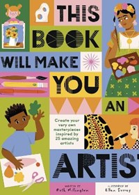 This Book Will Make You An Artist