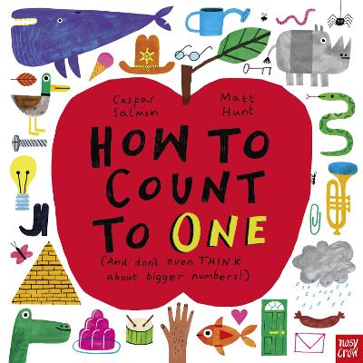 How to Count to ONE: (And don't even THINK about bigger numbers!)