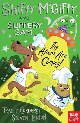 Shifty McGifty and Slippery Sam: The Aliens Are Coming!