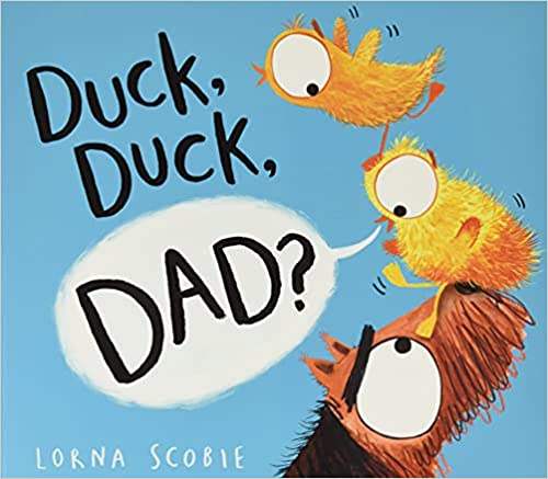 Duck, Duck, Dad? (PB)