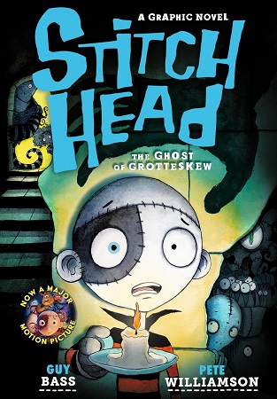 Stitch Head: The Ghost of Grotteskew Graphic Novel