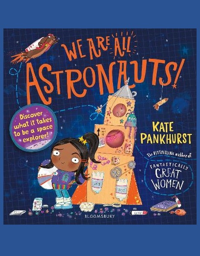 We Are All Astronauts: Discover what it takes to be a space explorer!