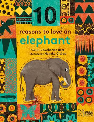 10 Reasons to Love an... Elephant