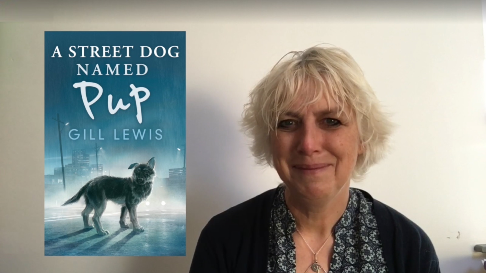 Gill Lewis introduces A Street Dog Named Pup