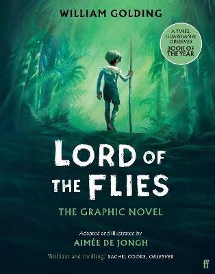 Lord of the Flies: The Graphic Novel:  'Brilliant and thrilling' Observer