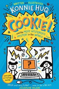Cookie! (Book 3): Cookie and the Most Mysterious Mystery in the World