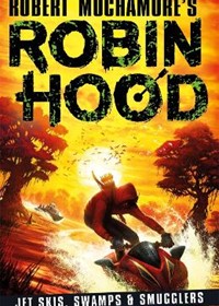 Robin Hood 3: Jet Skis, Swamps & Smugglers