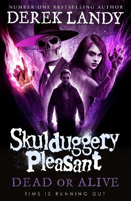 Dead or Alive (Skulduggery Pleasant, Book 14)