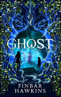 Ghost: A chilling story of the supernatural from the author of Witch