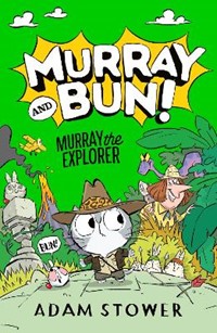 Murray the Explorer (Murray and Bun 5)
