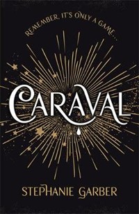 Caraval: the mesmerising Sunday Times bestseller