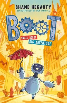 BOOT small robot, BIG adventure: Book 1