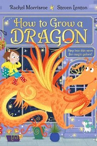 How to Grow a Dragon