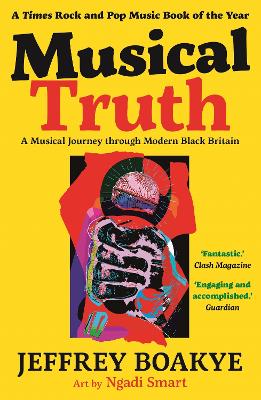 Musical Truth: A Musical Journey Through Modern Black Britain