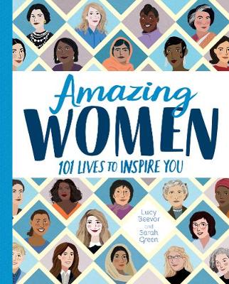 Amazing Women: 101 Lives to Inspire You