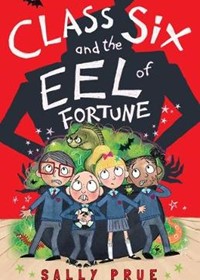 Class Six and the Eel of Fortune