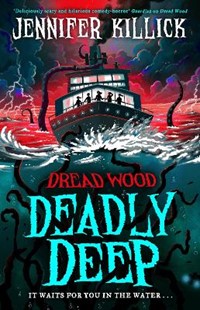 Deadly Deep (Dread Wood, Book 4)