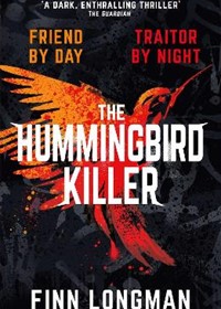 The Hummingbird Killer