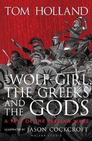 The Wolf-Girl, the Greeks and the Gods: a Tale of the Persian Wars