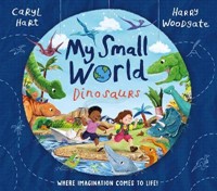 My Small World: Dinosaurs