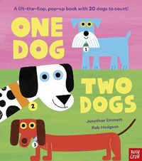 One Dog, Two Dogs: A lift-the-flap, pop-up book with 20 dogs to count!