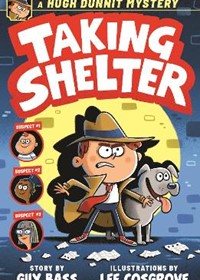 A Hugh Dunnit Mystery: Taking Shelter
