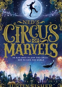 Ned's Circus of Marvels (Ned's Circus of Marvels, Book 1)
