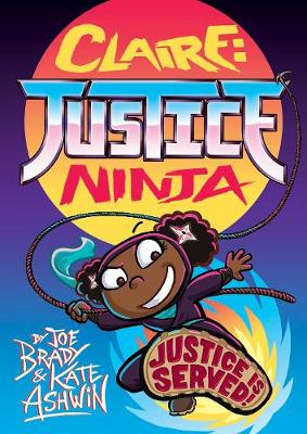 Claire Justice Ninja (Ninja of Justice): The Phoenix Presents