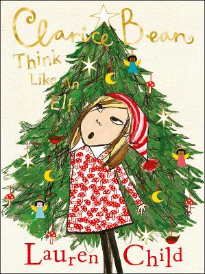 Clarice Bean: Think Like an Elf