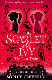 The Lost Twin (Scarlet and Ivy, Book 1)