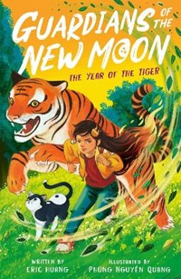 Guardians of the New Moon: The Year of the Tiger