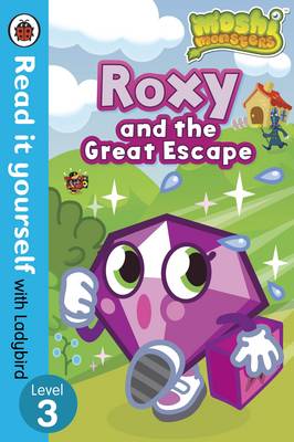 Moshi Monsters: Roxy and the Great Escape - Read it yourself with Ladybird: Level 3