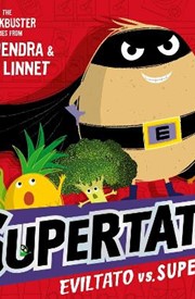 Supertato: Eviltato vs Superpea: A brand-new adventure in the blockbuster series!
