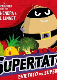 Supertato: Eviltato vs Superpea: A brand-new adventure in the blockbuster series!