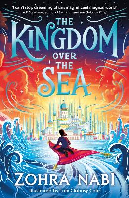 The Kingdom Over the Sea: The perfect spellbinding fantasy adventure for holiday reading