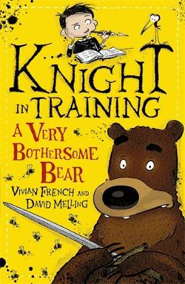 Knight in Training: A Very Bothersome Bear: Book 3