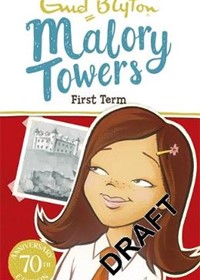 Malory Towers: First Term: Book 1